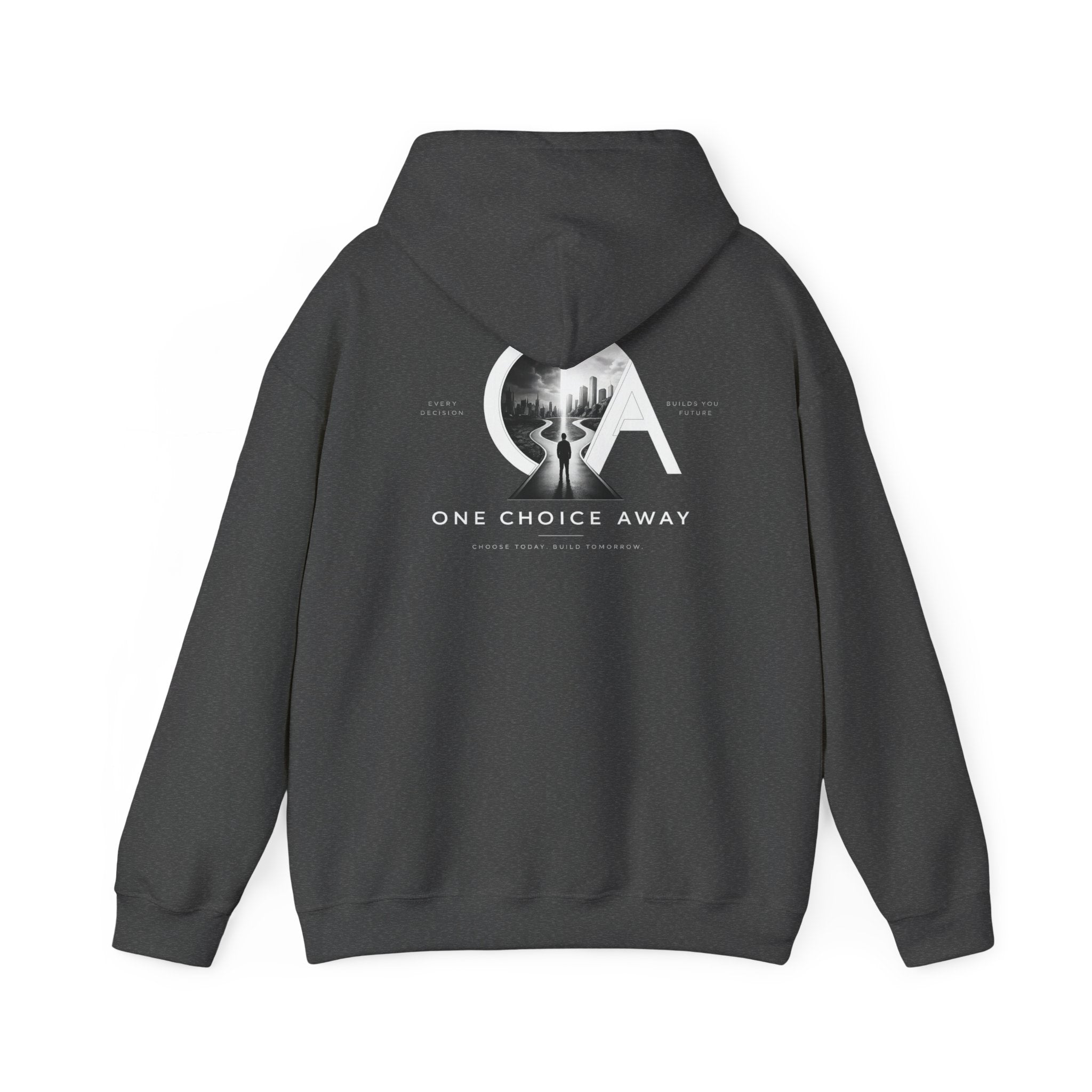 "Choose Today" Hoodie