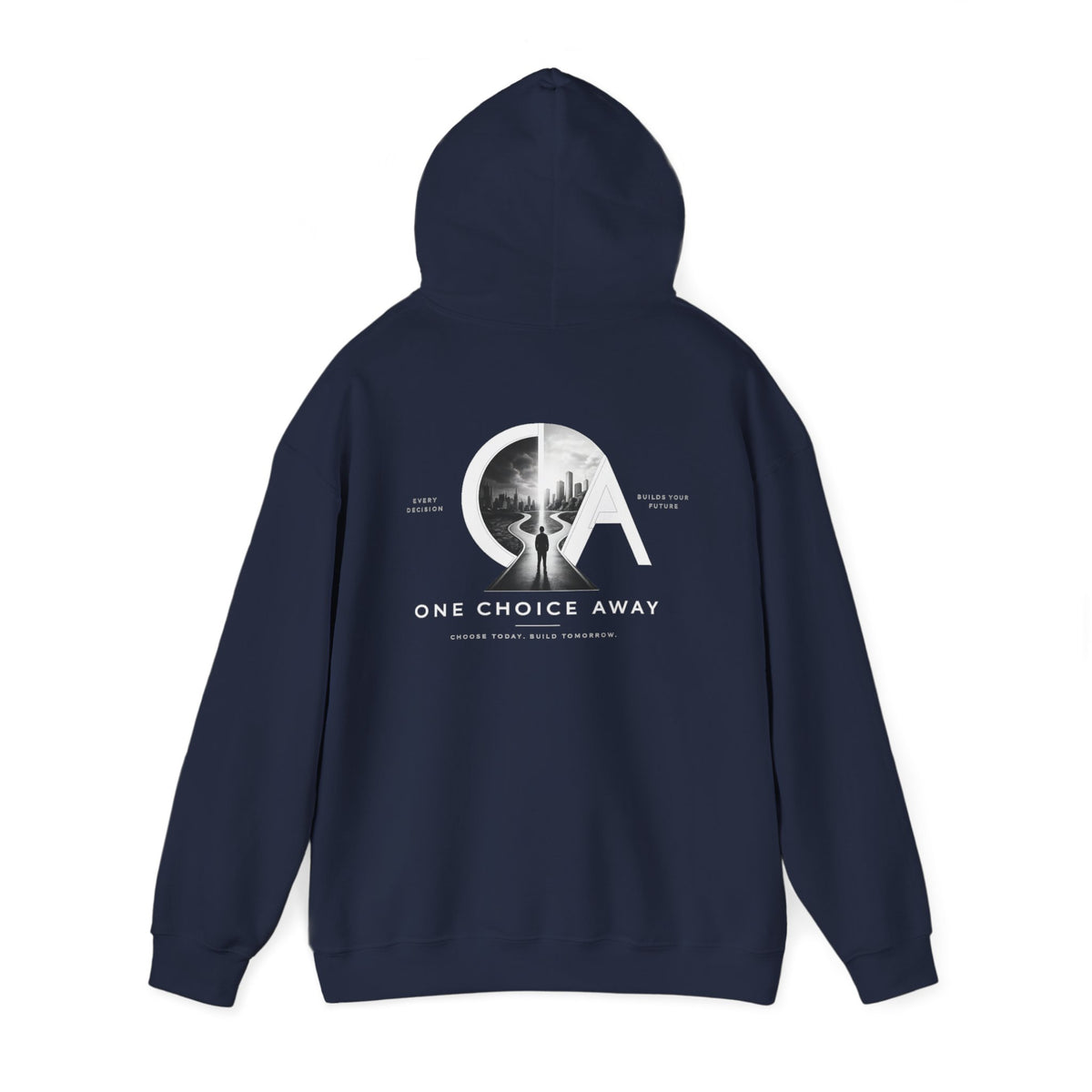 "Choose Today" Hoodie