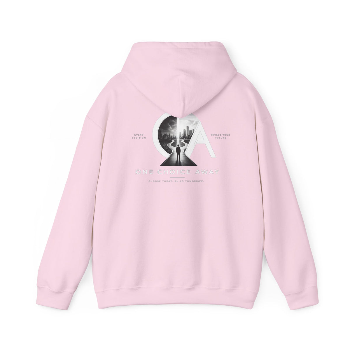 "Choose Today" Hoodie
