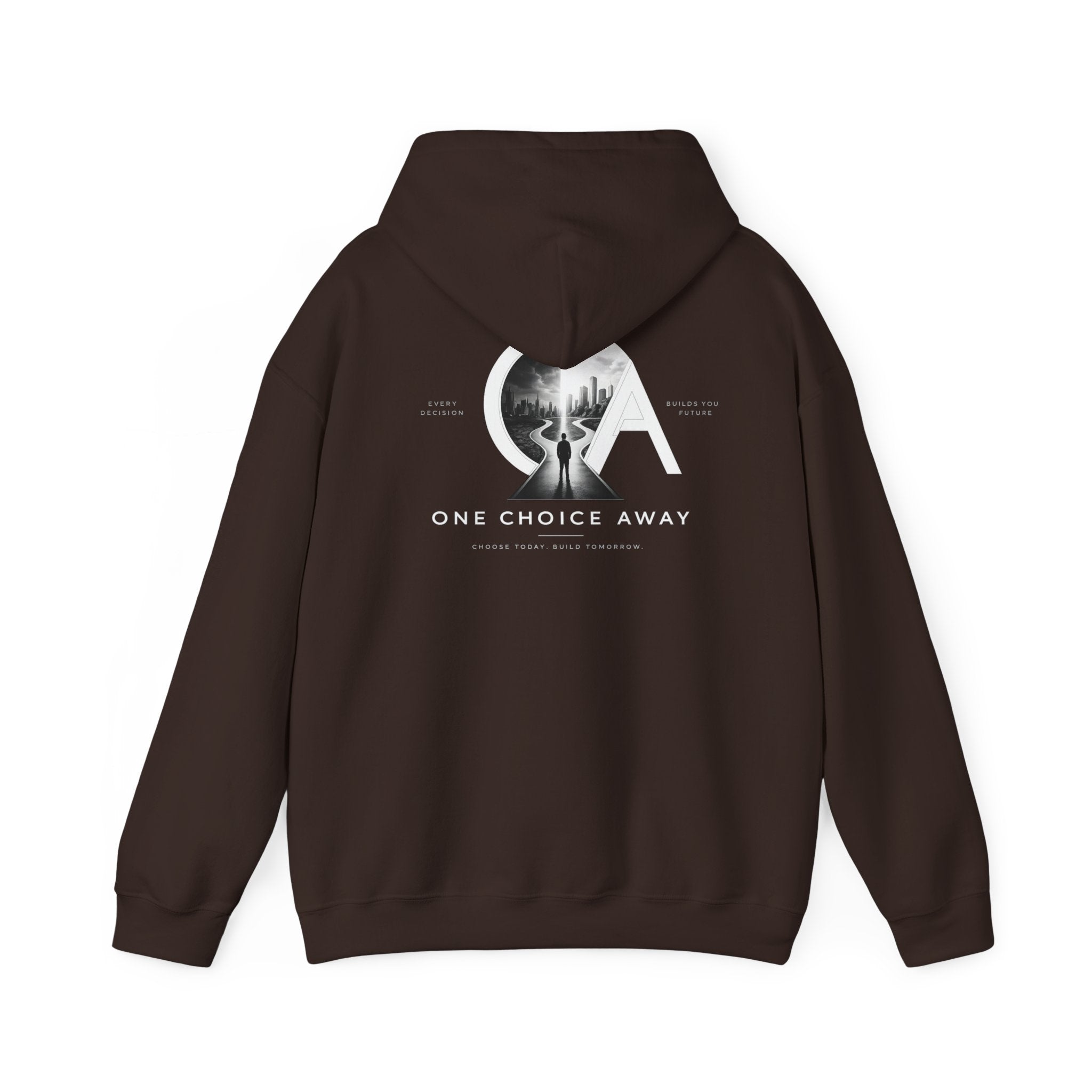 "Choose Today" Hoodie