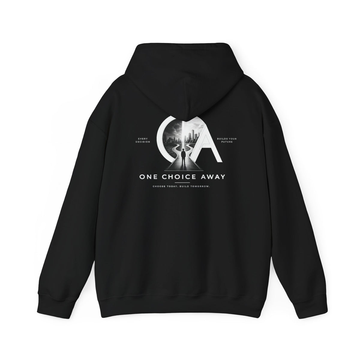 "Choose Today" Hoodie