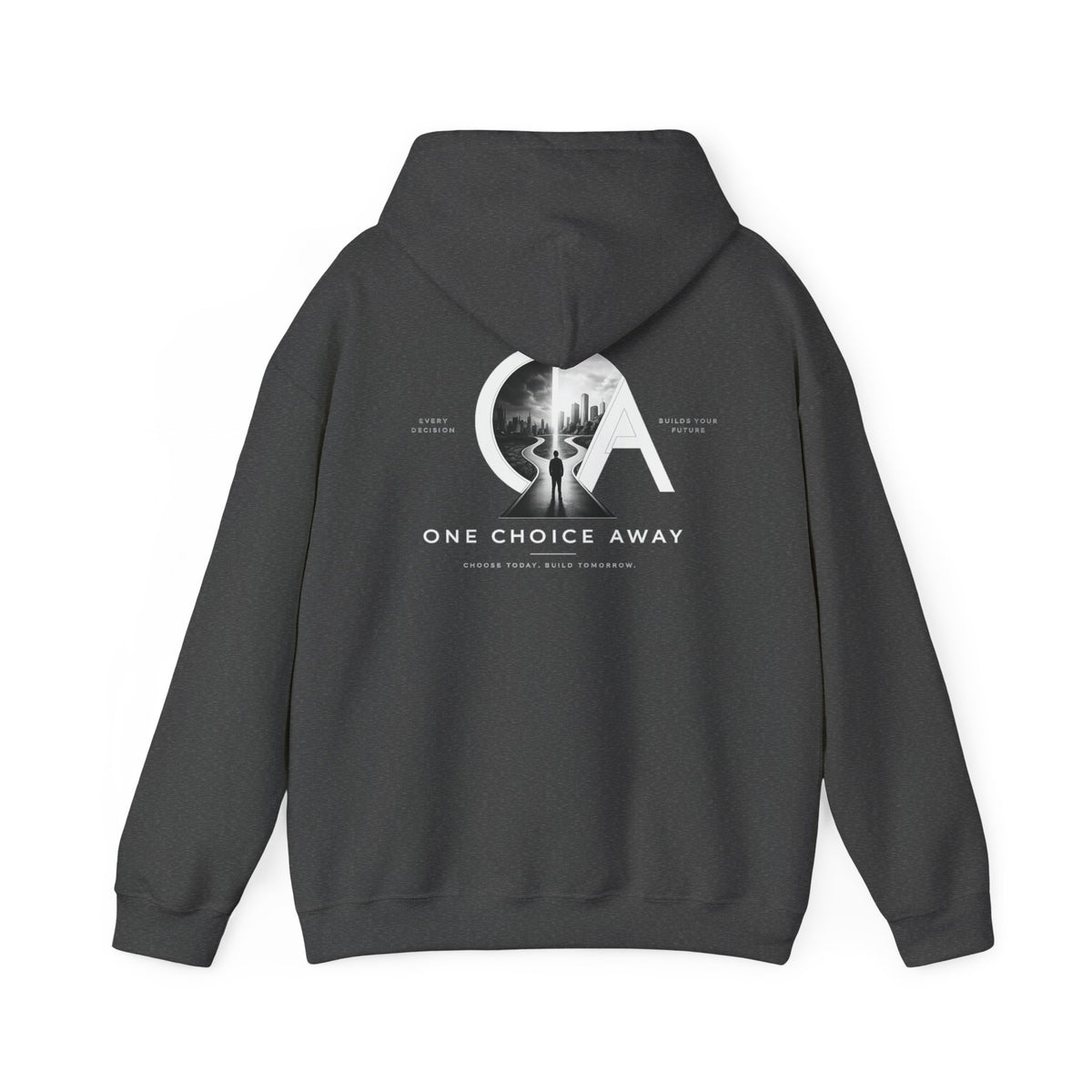 "Choose Today" Hoodie