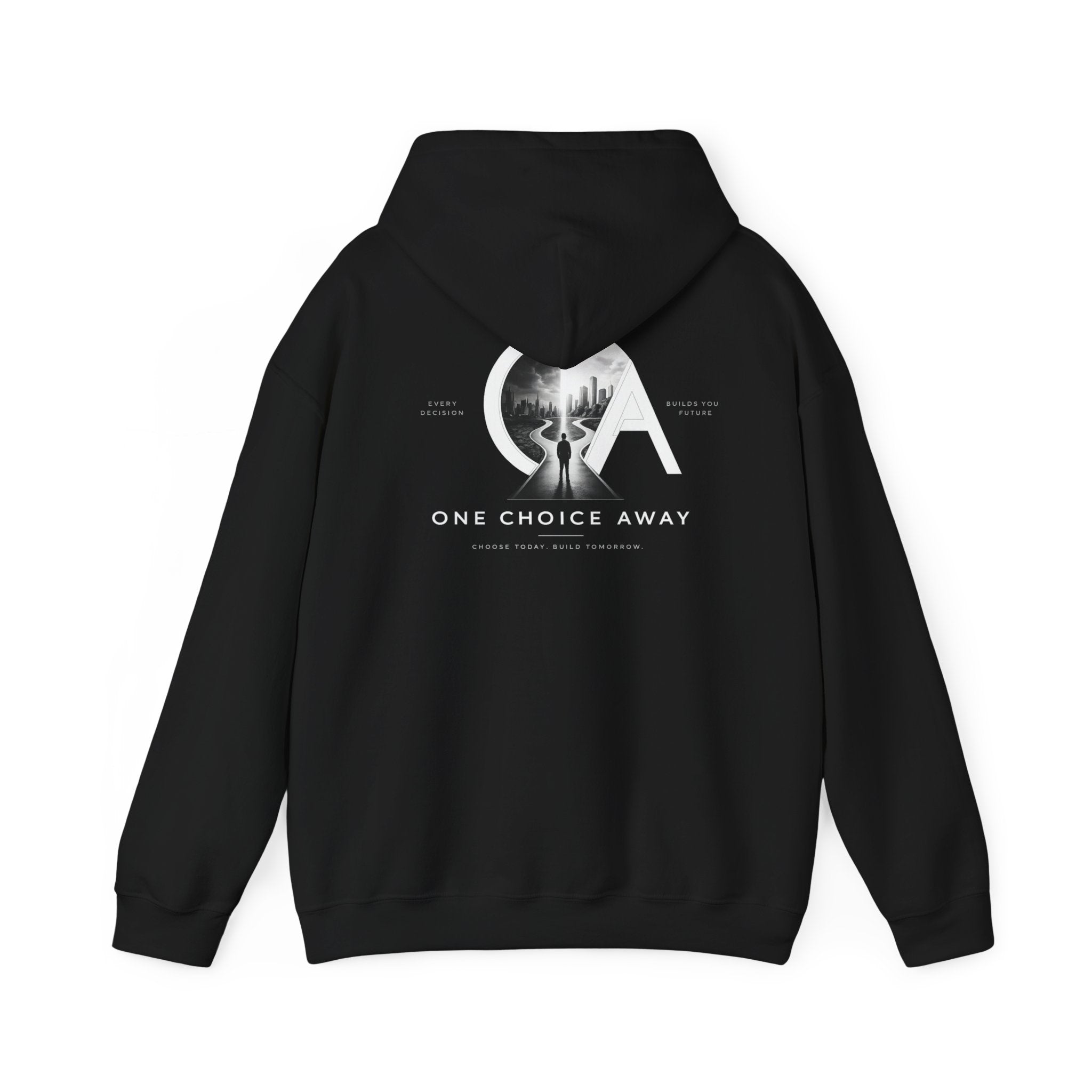 "Choose Today" Hoodie