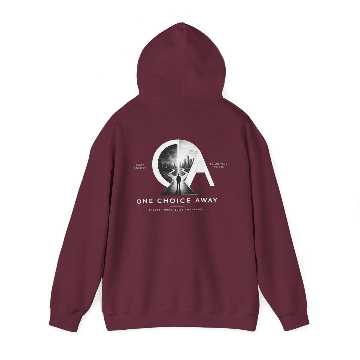 "Choose Today" Hoodie
