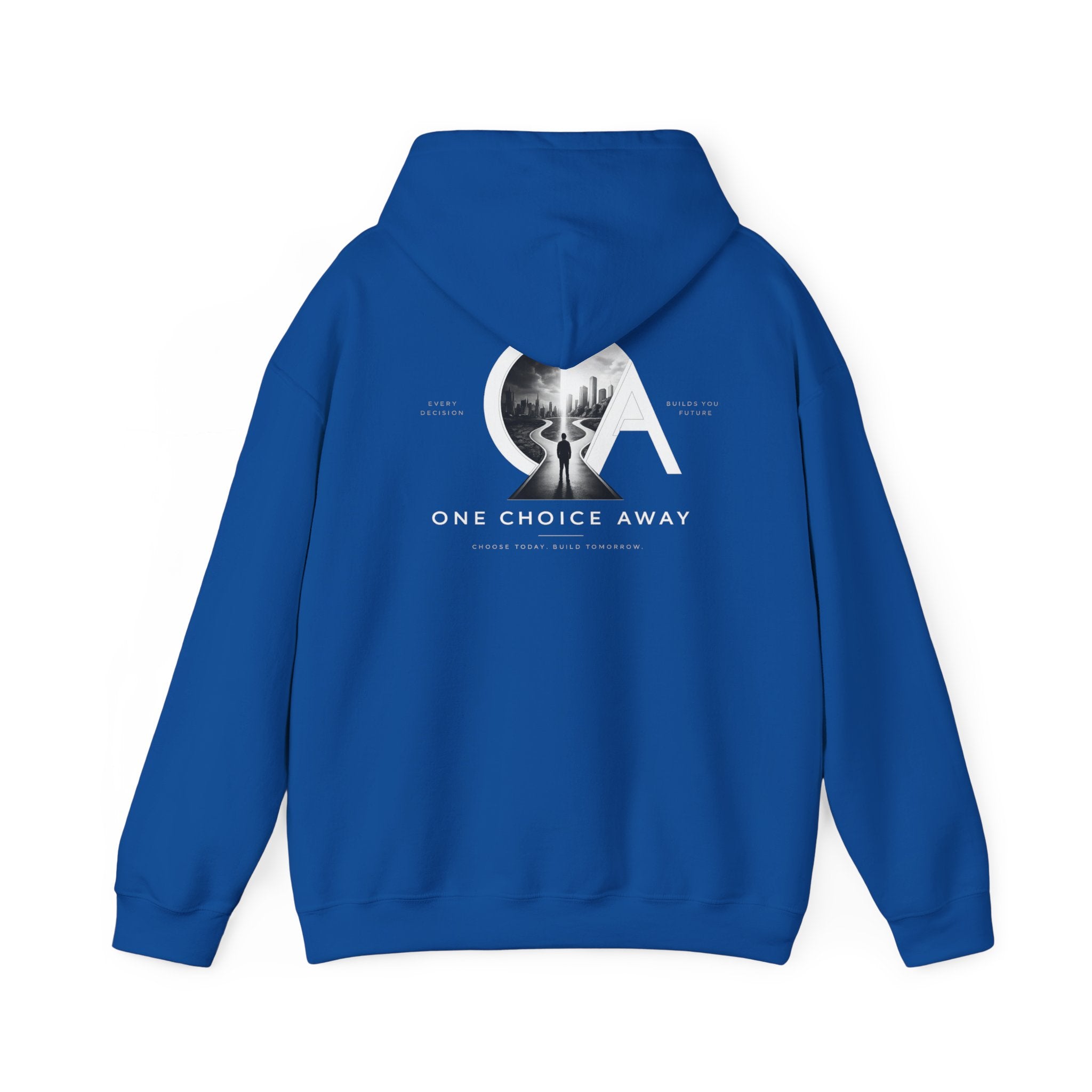 "Choose Today" Hoodie