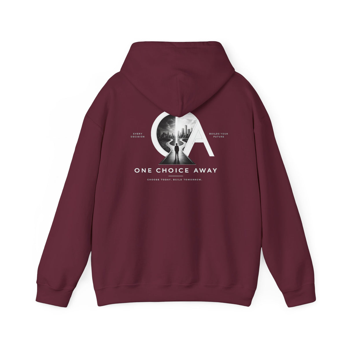 "Choose Today" Hoodie