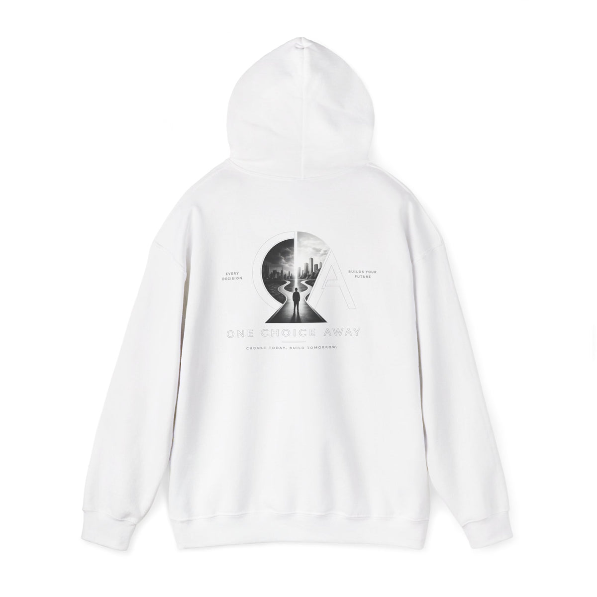 "Choose Today" Hoodie