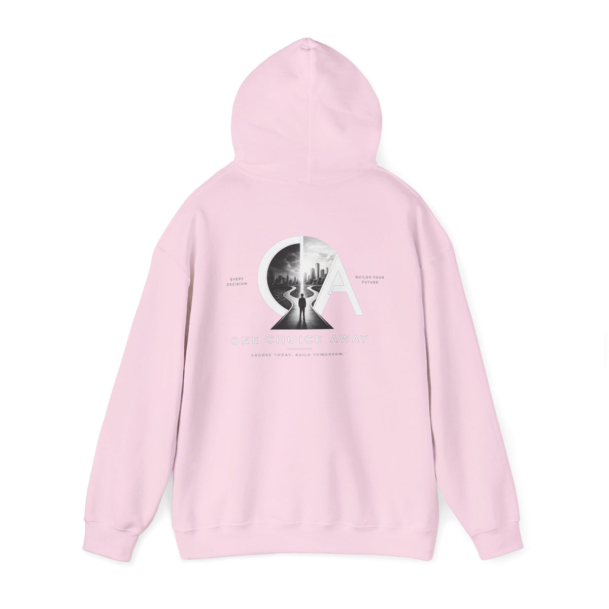 "Choose Today" Hoodie
