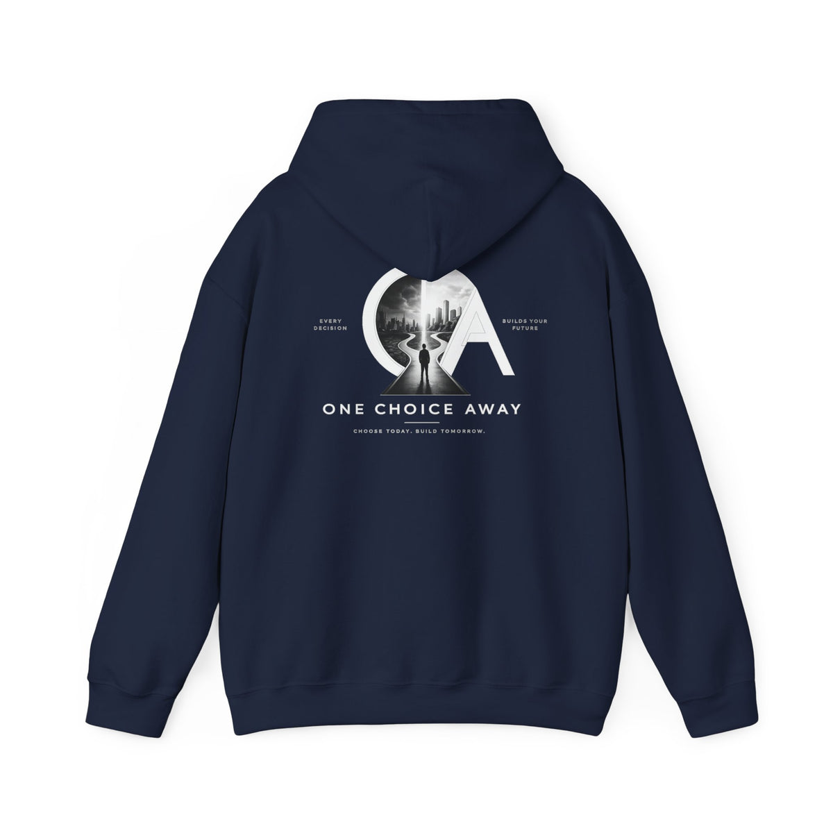 "Choose Today" Hoodie
