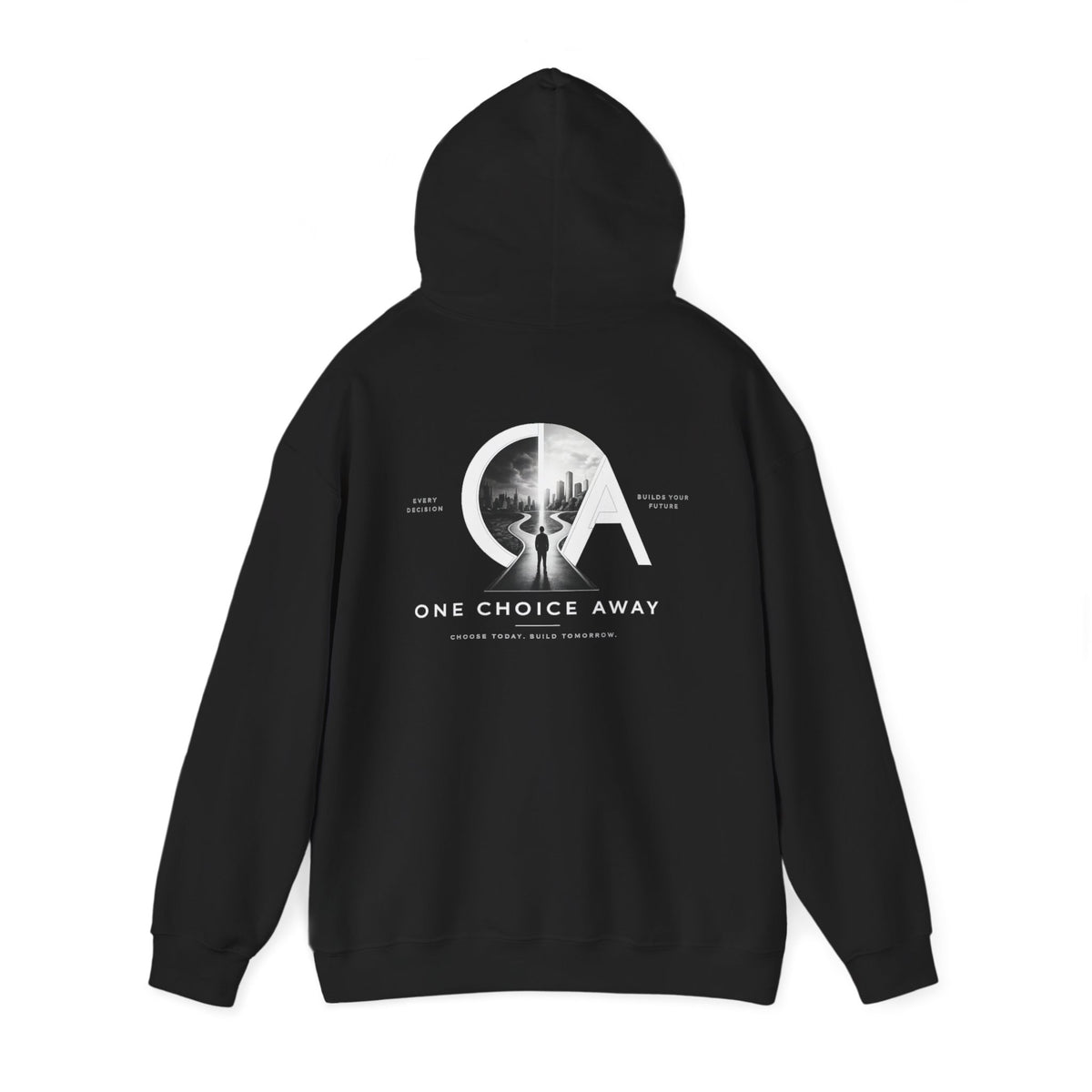 "Choose Today" Hoodie