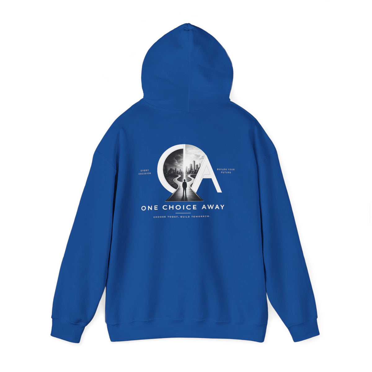 "Choose Today" Hoodie