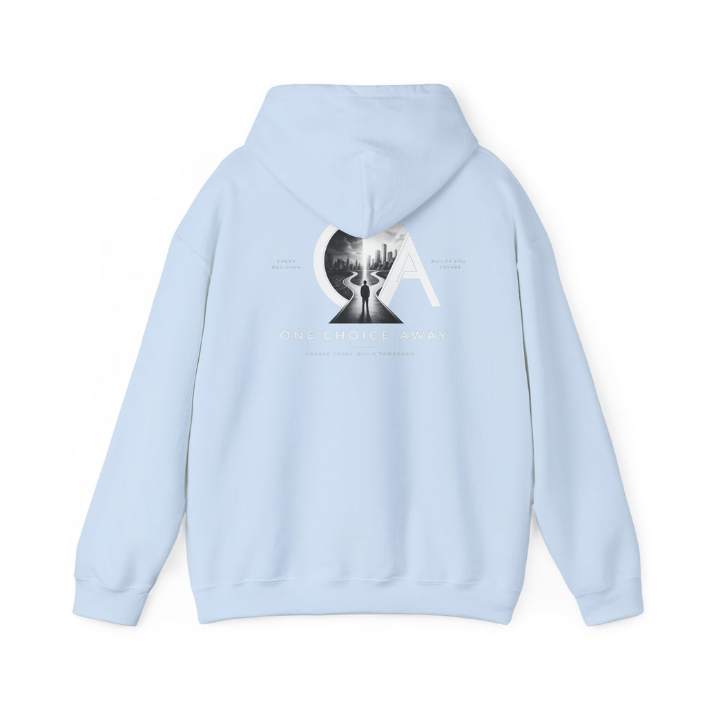 "Choose Today" Hoodie
