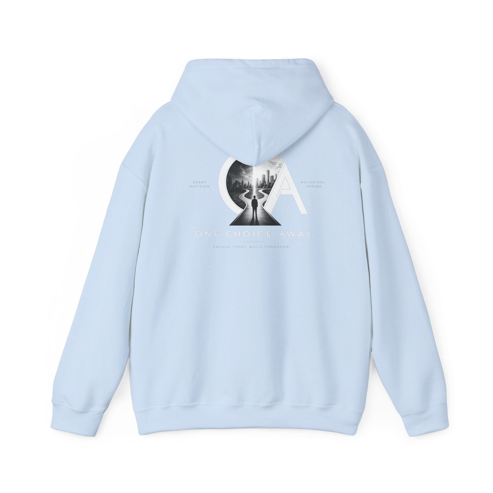 "Choose Today" Hoodie