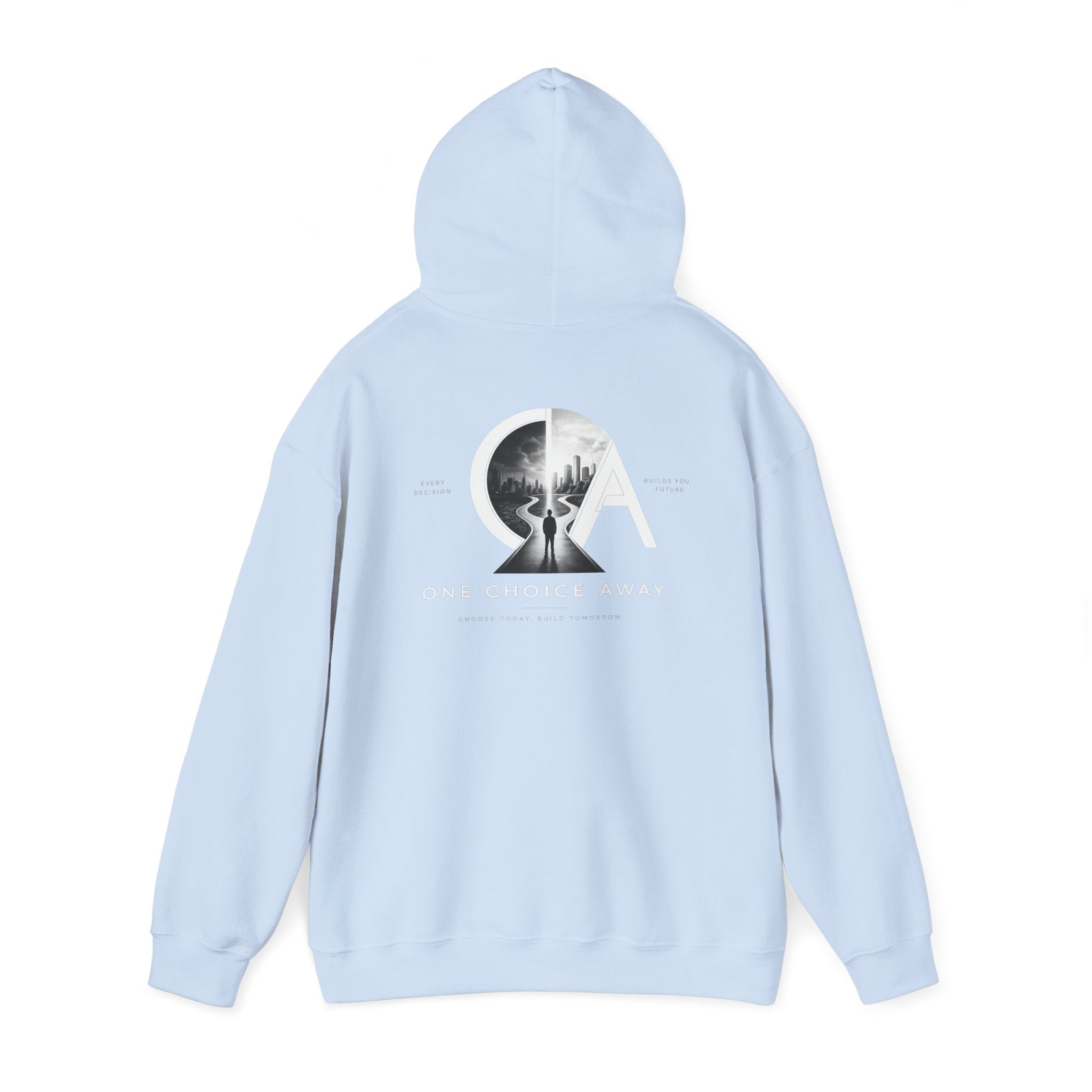 "Choose Today" Hoodie