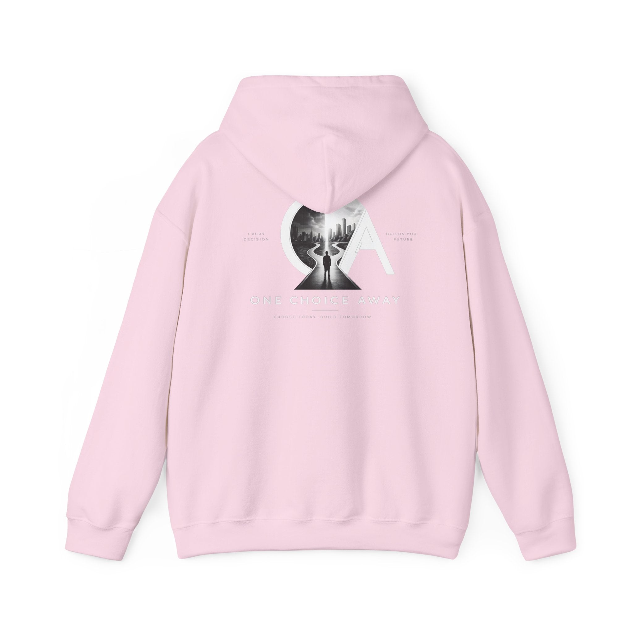 "Choose Today" Hoodie