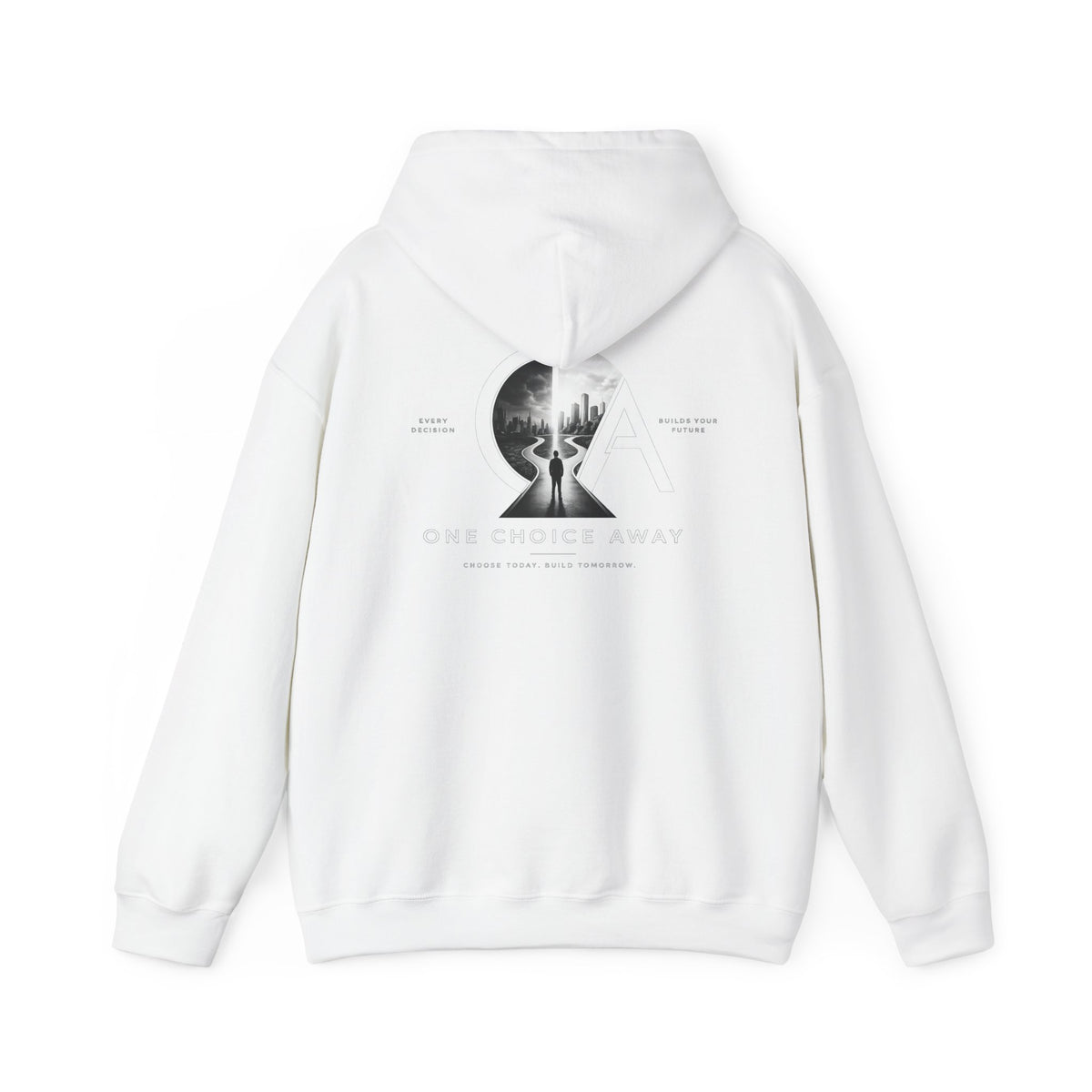 "Choose Today" Hoodie